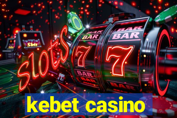 kebet casino